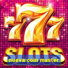 nueva coin master